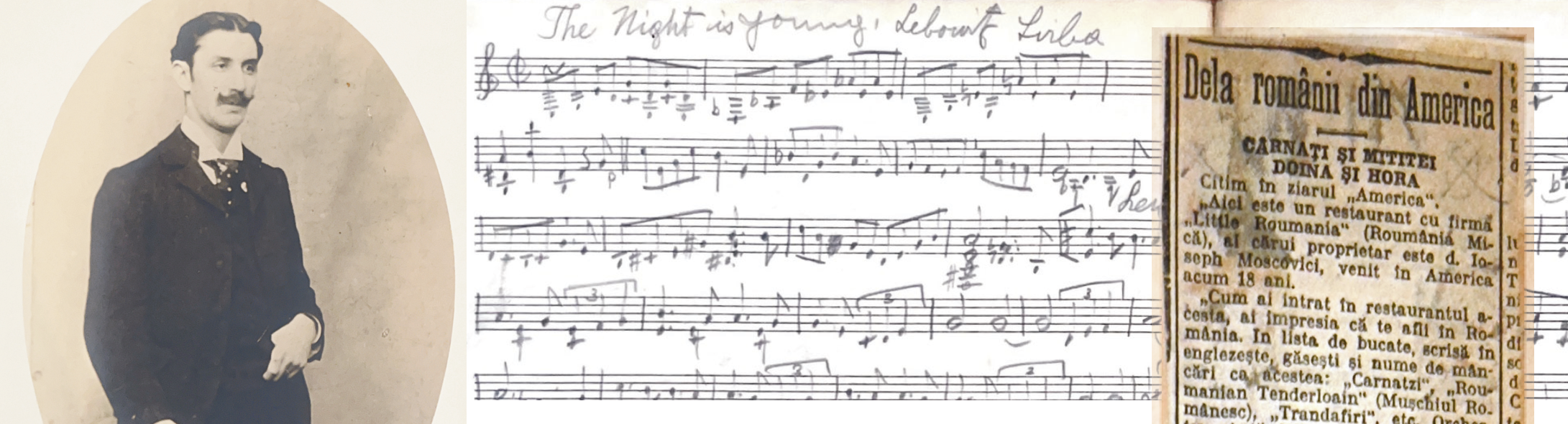 a collage of an old black and white portrait of Moskowitz; a page of a musical score titled The Night is Young, Leibowitz Sirba; and a newspaper clipping in Romanian.